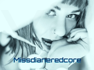 Missdianeredcore