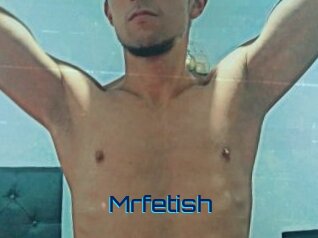 Mrfetish
