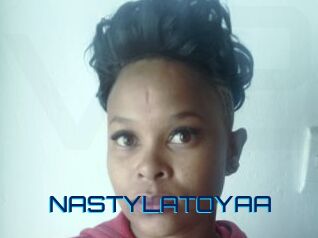 NASTYLATOYAA
