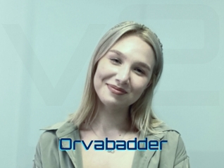 Orvabadder