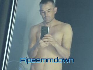Pipeemmdown
