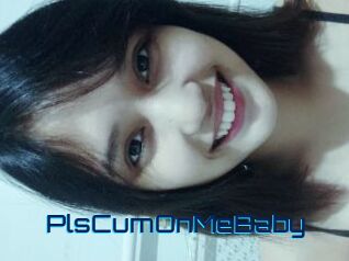 PlsCumOnMeBaby