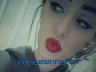 PrincesIrinaFox