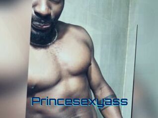 Princesexyass