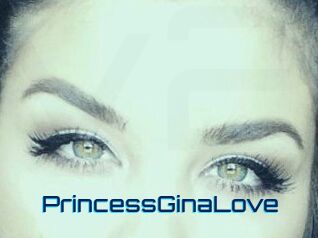 PrincessGinaLove