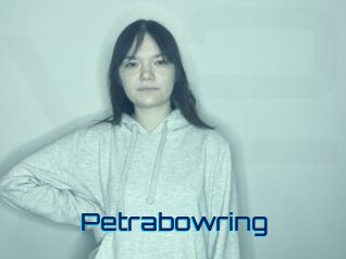 Petrabowring