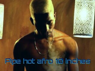 pipe_hot_afro_10_inches Vidéos de Cul FR