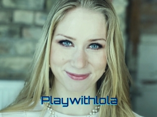 Playwithlola