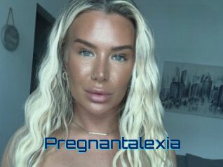 Pregnantalexia