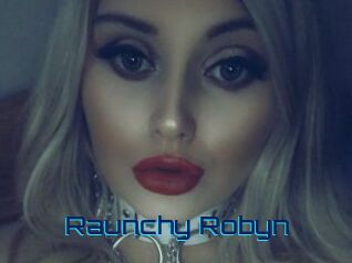 Raunchy_Robyn