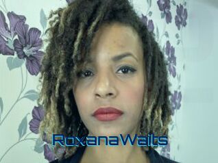 RoxanaWaits