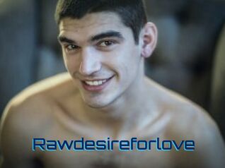 Rawdesireforlove
