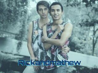 Rickandmathew