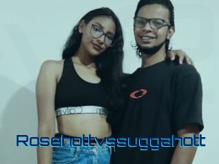 Rosehottvssuggahott
