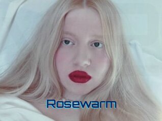Rosewarm