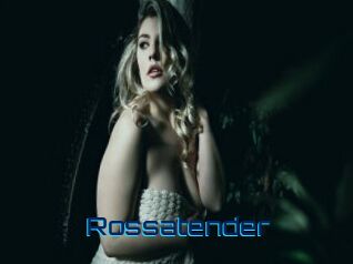 Rossatender