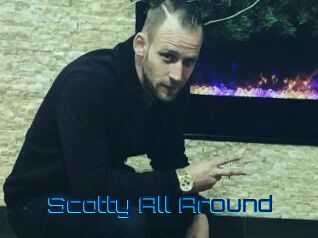 Scotty_All_Around