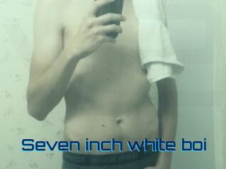 Seven_inch_white_boi