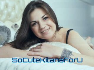 SoCuteKitanaForU