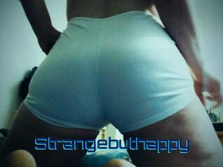 Strangebuthappy