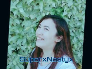 SuperxNastyx