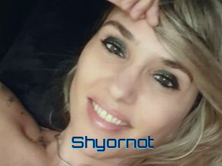 Shyornot