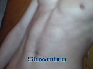 Slowmbro