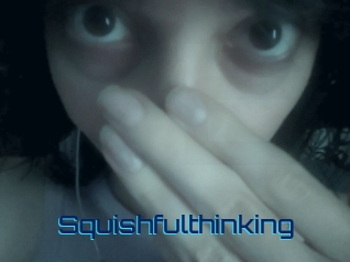 Squishfulthinking