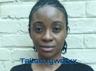 Tallsexywetxx