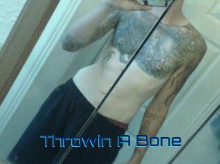 Throwin_A_Bone