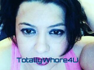 TotallyWhore4U