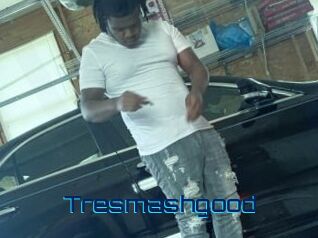 Tresmashgood