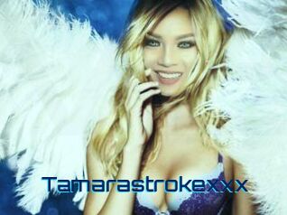 Tamarastrokexxx