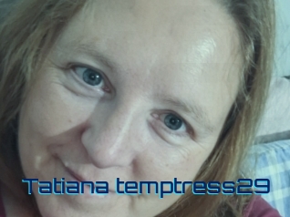 tatiana_temptress29 Vidéos de Cul FR