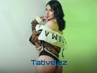Tativelez