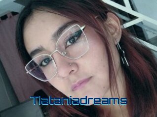 Tiataniadreams