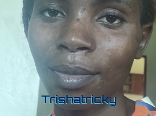Trishatricky