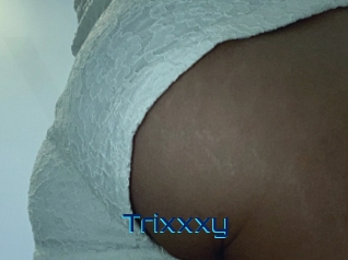 Trixxxy