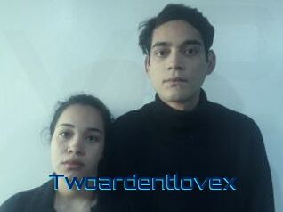 Twoardentlovex