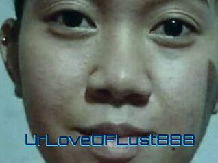Ur_Love_OF_Lust888