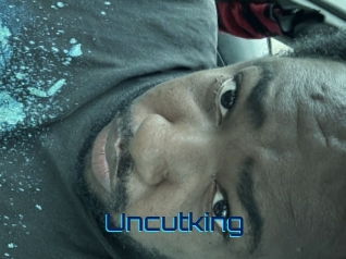 Uncutking