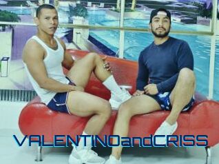 VALENTINOandCRISS