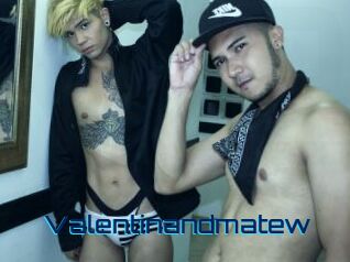 Valentinandmatew