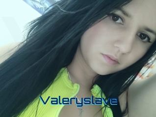 Valeryslave