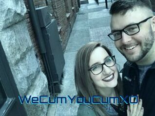 WeCumYouCumXO