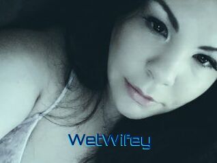 WetWifey