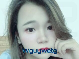 Wguywetg