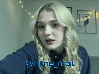Whitneyfrail