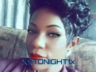 XxTONIGHT1x