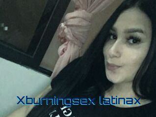 Xburningsex_latinax